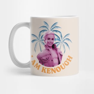 I am Kenough Mug